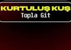 Kurtuluş Kuş Topla Git şarkı sözleri