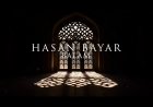 Hasan Bayar’ın “Balam” ilâhisi