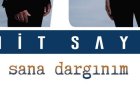 Elif Buse Doğan, Ümit Sayın Sana Dargınım Şarkı Sözleri