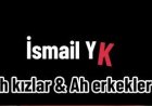 İsmail YK - Kızlar ve Erkekler şarkı sözleri