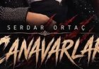 Serdar Ortaç Canavarlar şarkı sözleri