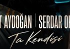 Suat Aydoğan Serdar Ortaç Ta Kendisi şarkı sözleri