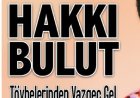 Hakkı Bulut Tövbelerinden Vazgeç Gel şarkı sözleri