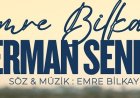 Emre Bilkay Derman Sende şarkı sözleri