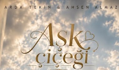 Arda Tekin ft Ahsen Almaz Aşk Çiçeği şarkı sözleri
