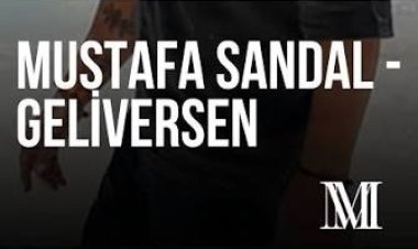 Mustafa Sandal - Geliversen şarkı sözleri