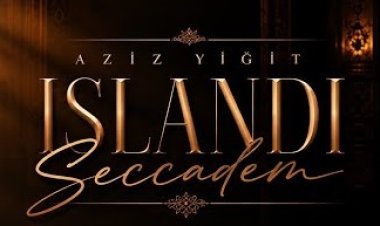Aziz Yigit - Islandı Seccadem ilahi sözleri