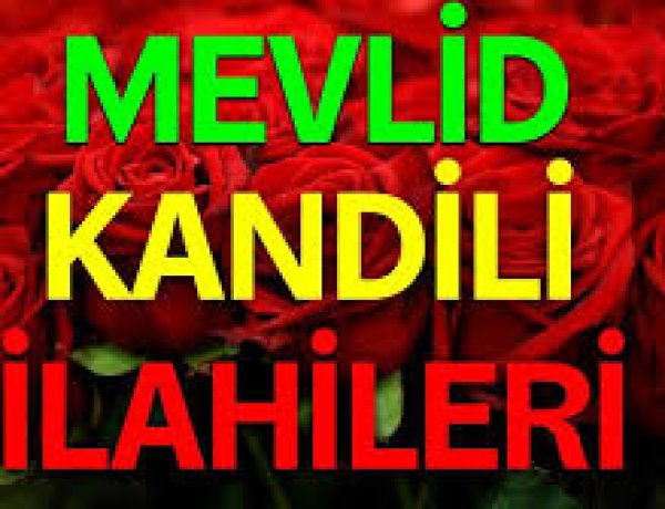 Mevlid Kandili İlahileri Dinle