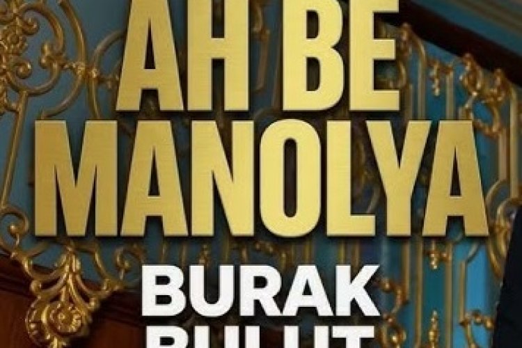 Burak Bulut - Ah Be Manolya