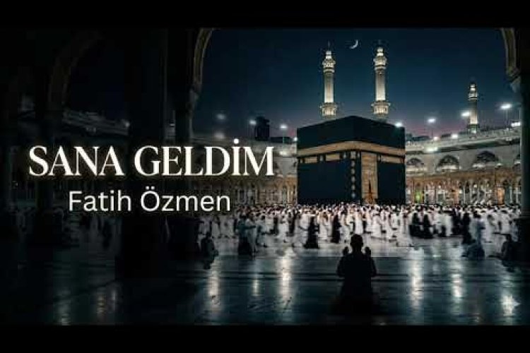 Fatih Özmen - Sana Geldim İlahi Sözleri