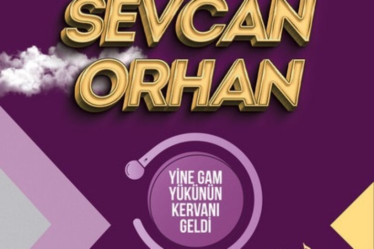 Sevcan Orhan - Yine Gam Yükünün Kervanı Geldi şarkı sözleri