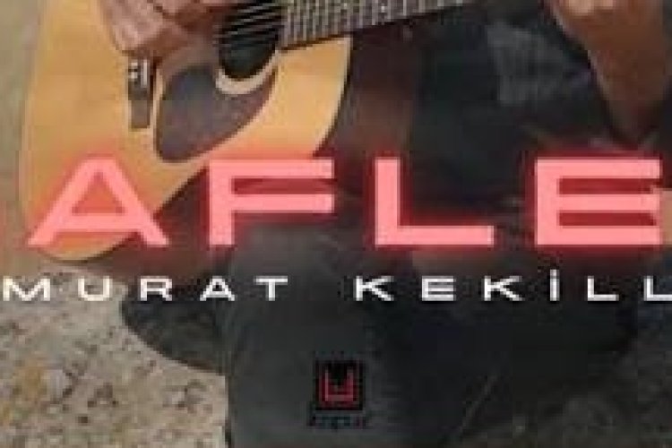 Murat Kekilli Gaflet şarkı sözleri