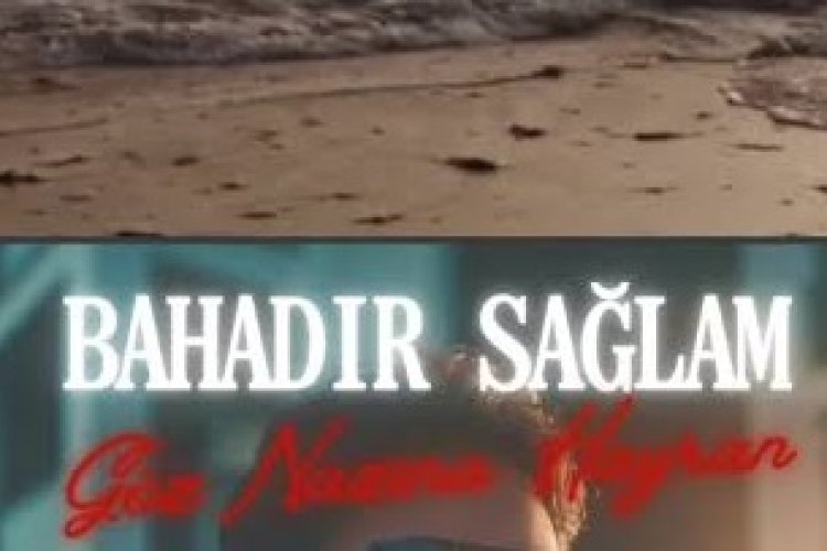 Bahadır Sağlam - Göz Nazına Hayran