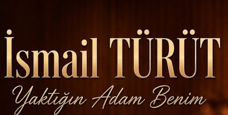Yaktığın Adam Benim | İsmail TÜRÜT