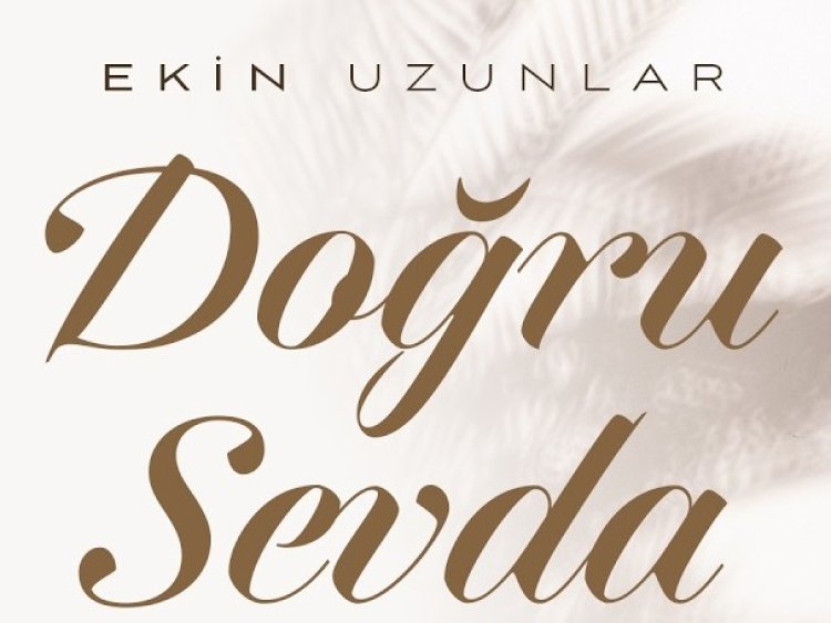 Ekin Uzunlar - Doğru Sevda şarkı sözleri