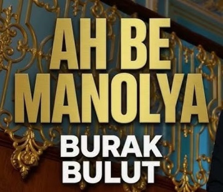 Burak Bulut - Ah Be Manolya şarkı sözleri