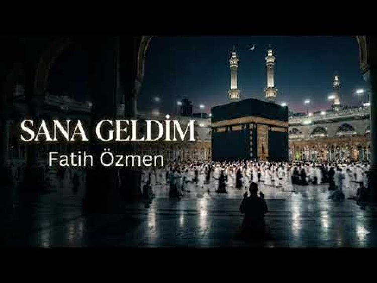 Fatih Özmen - Sana Geldim İlahi Sözleri