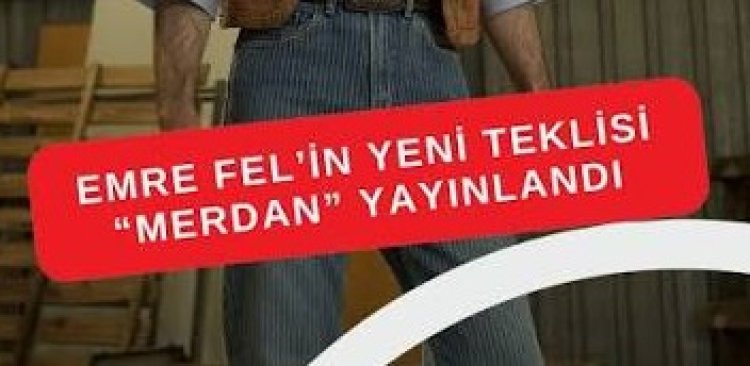 Emre Fel "Merdan" sözleri