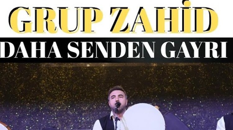 GRUP ZAHİD | DAHA SENDEN GAYRI İLAHİ SÖZLERİ
