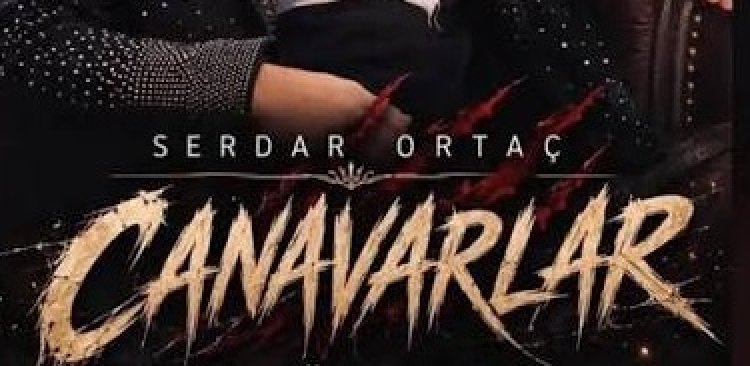 Serdar Ortaç Canavarlar şarkı sözleri