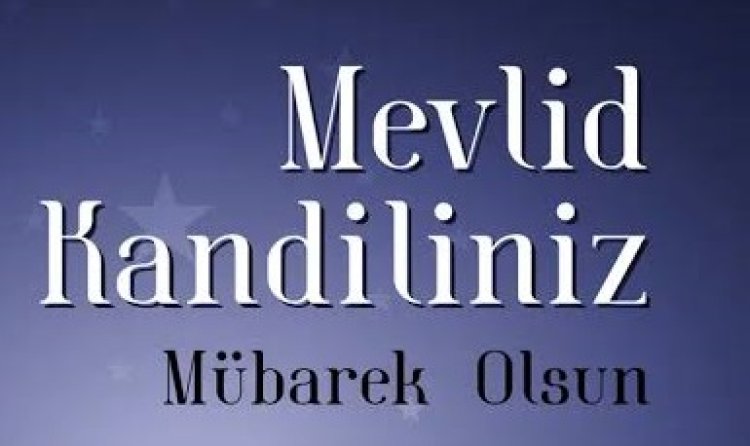 En Güzel, Kısa ve Anlamlı Kandil Sözleri