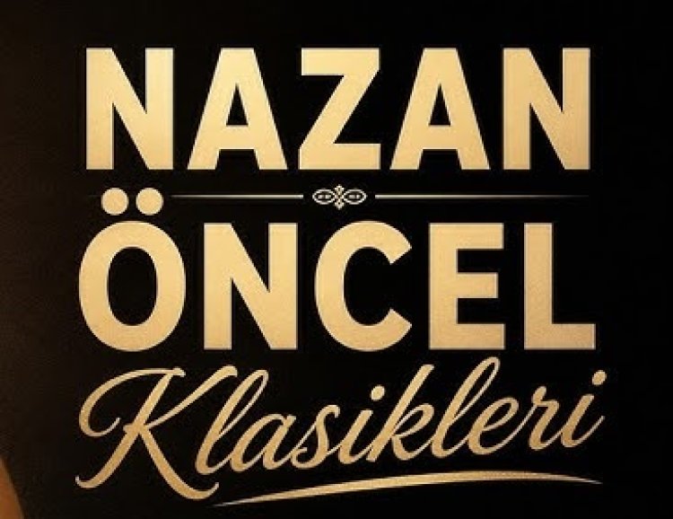 Nazan Öncel Tamam Aşkım şarkı sözleri
