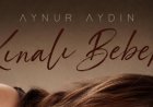 Aynur Aydın Kınalı Bebek şarkı sözleri