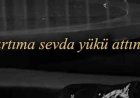 Irmak Arıcı - Sevda Yükü şarkı sözleri