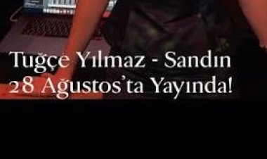 Tuğçe Yılmaz Sandın şarkı sözleri