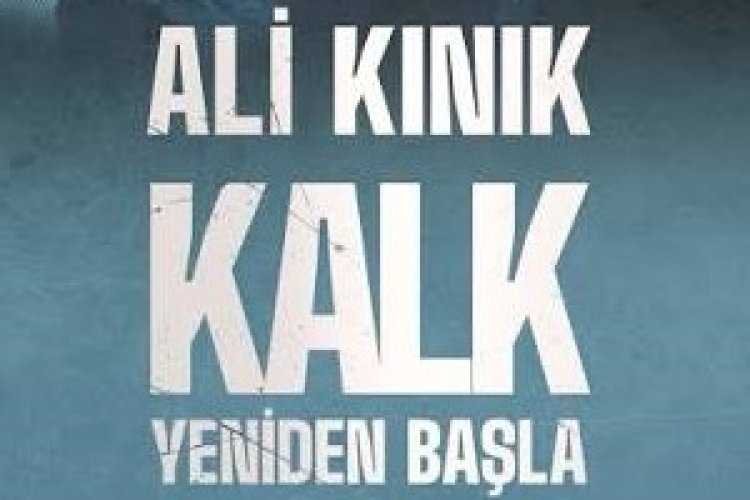Ali Kınık Kalk Yeniden Başla şarkı sözleri