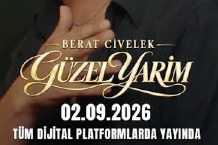 Berat Civelek Güzel Yarim şarkı sözleri