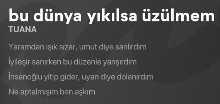 TUANA bu dünya yıkılsa üzülmem şarkı sözleri
