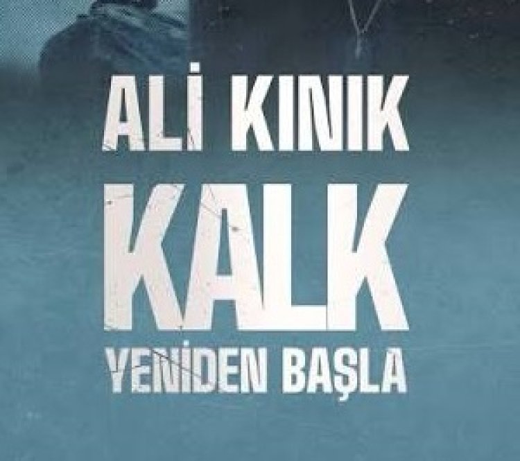 Ali Kınık Kalk Yeniden Başla şarkı sözleri