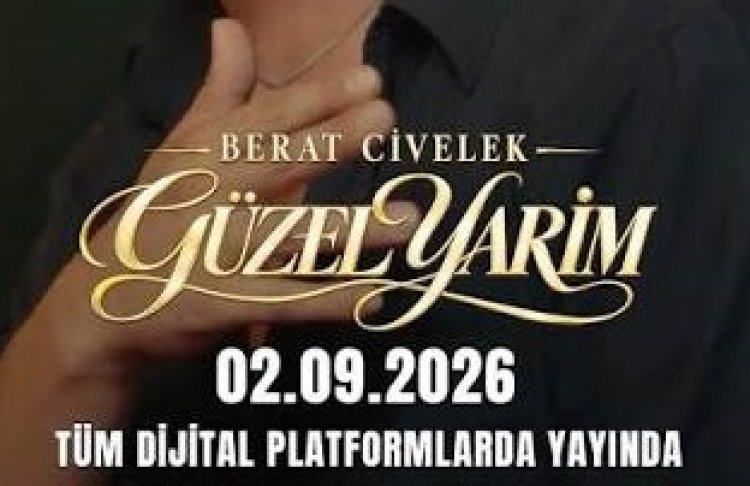 Berat Civelek Güzel Yarim şarkı sözleri