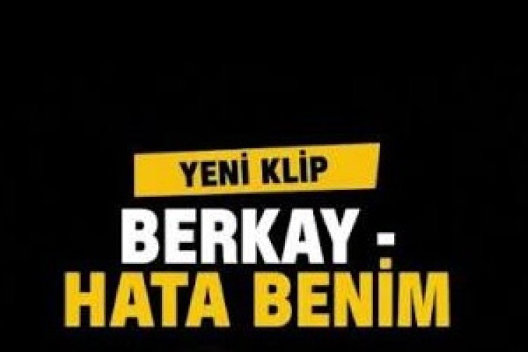Berkay | Hata Benim Şarkı Sözleri